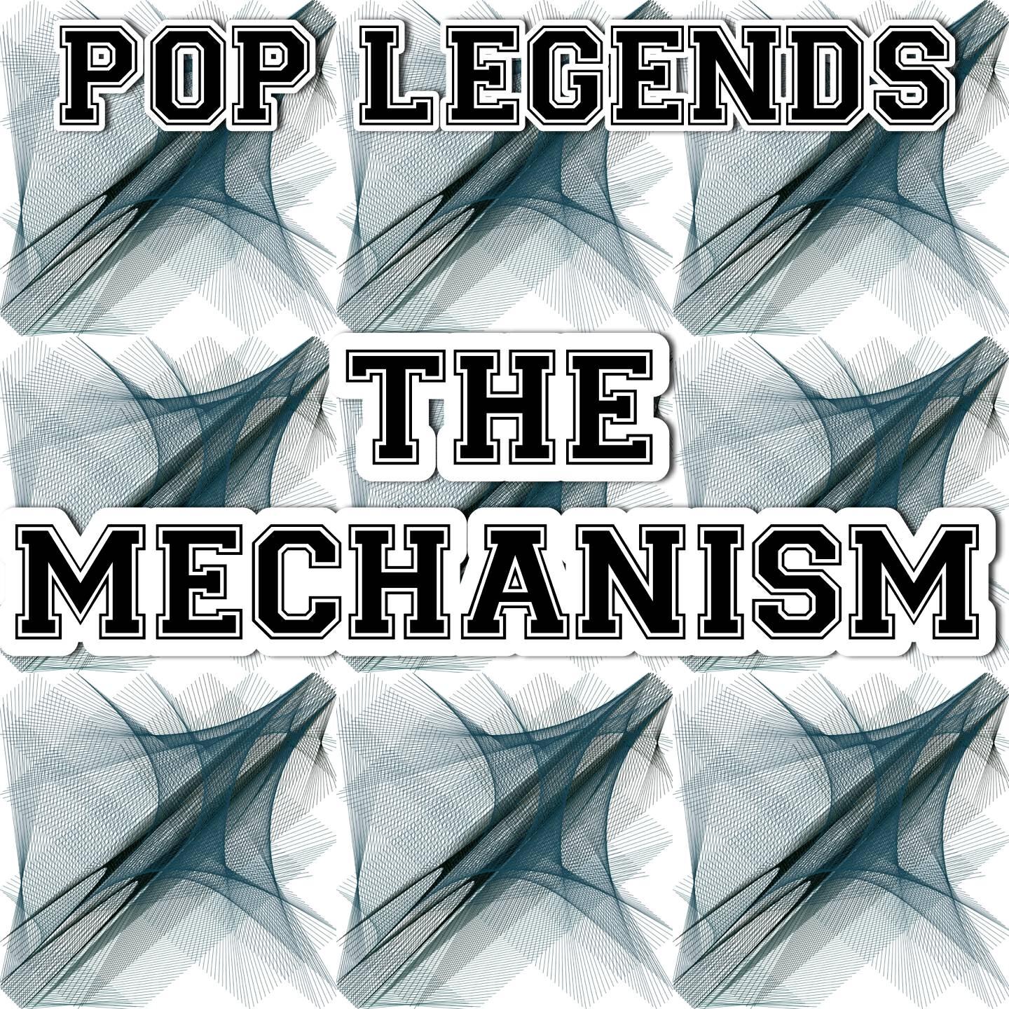 Pop Legends - The Mechanism (Instrumental Version)