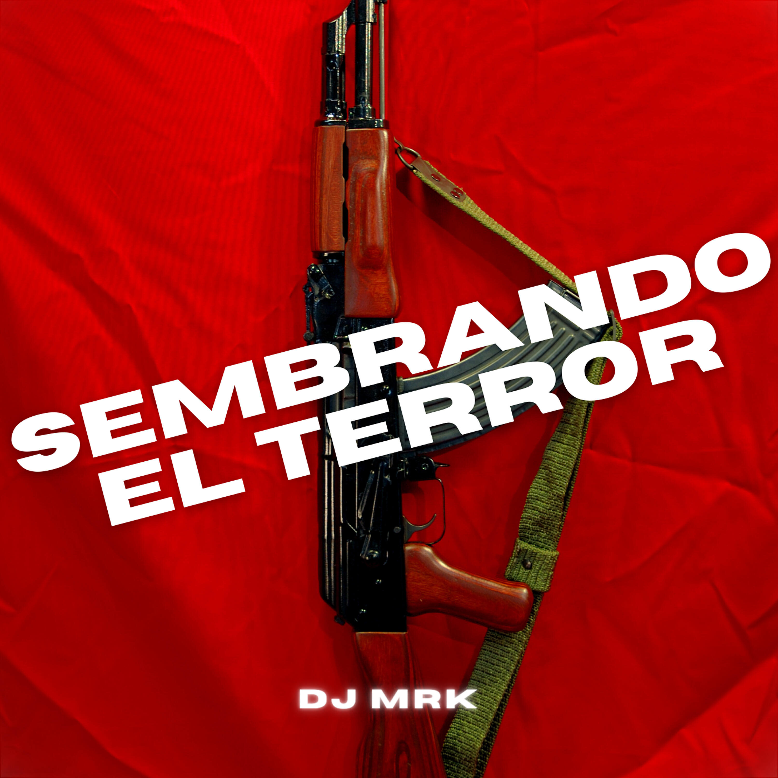 DJ MRK - Sembrando el Terror (Remix)
