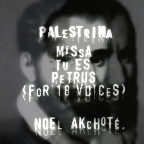 Noël Akchoté - Missa 