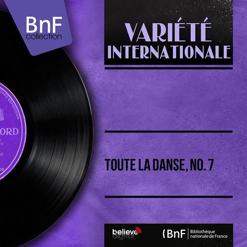 Постер альбома Toute la danse, No. 7 (Mono version)