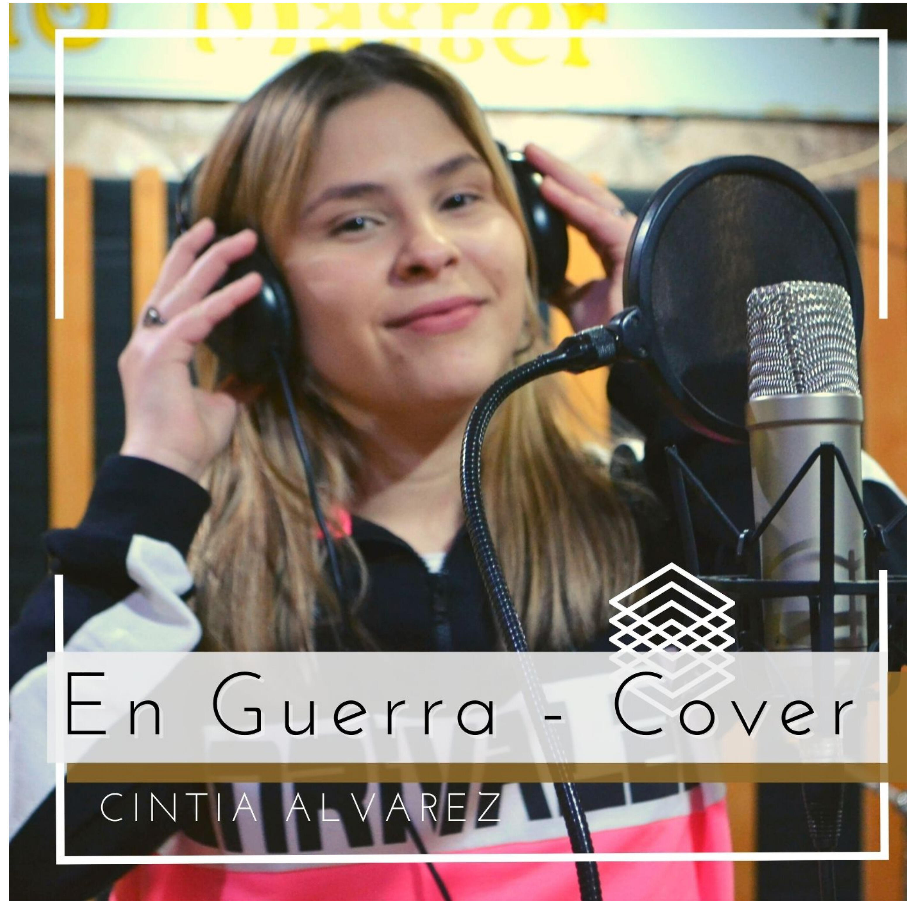 Cintia Alvarez - En Guerra (Cover)