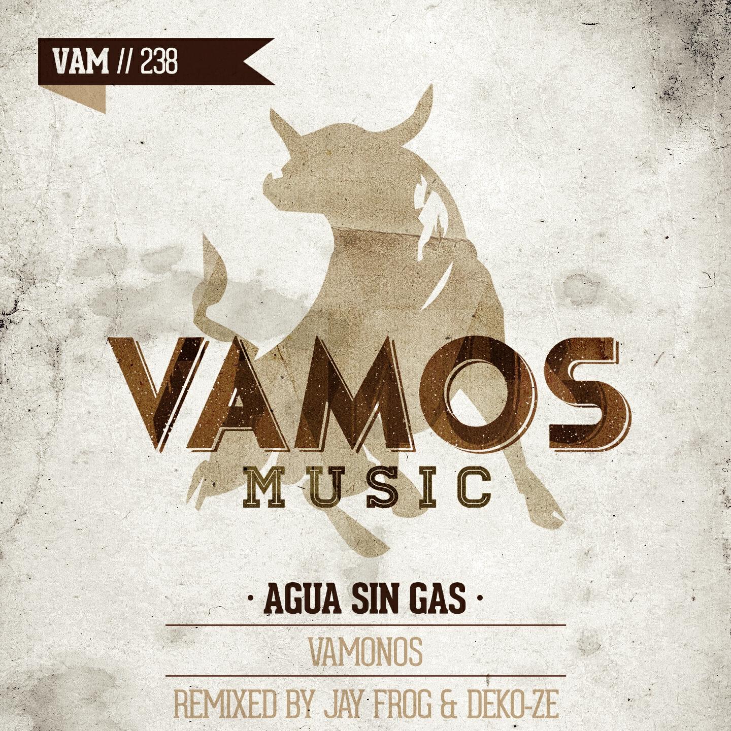 AGUA SIN GAS - Vamonos (Jay Frog & Deko-Ze Remix)