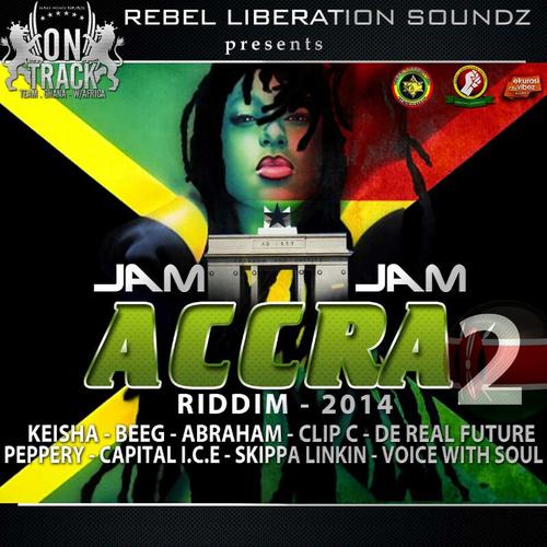 Постер альбома Jam Jam Accra, Vol. 2 (Riddim 2014) [Rebel Liberation Soundz Presents]