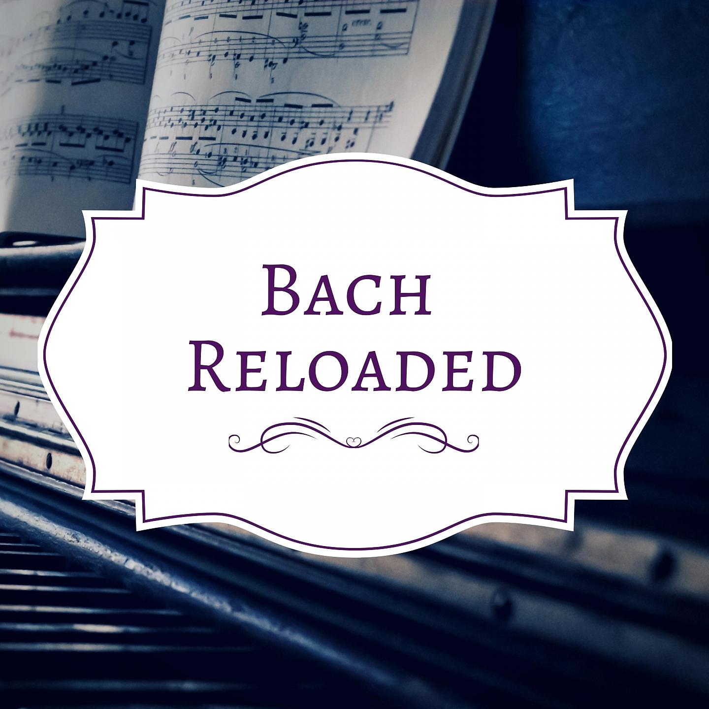 Постер альбома Bach Reloaded