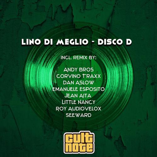 Lino Di Meglio - Disco D (Little Nancy Remix)