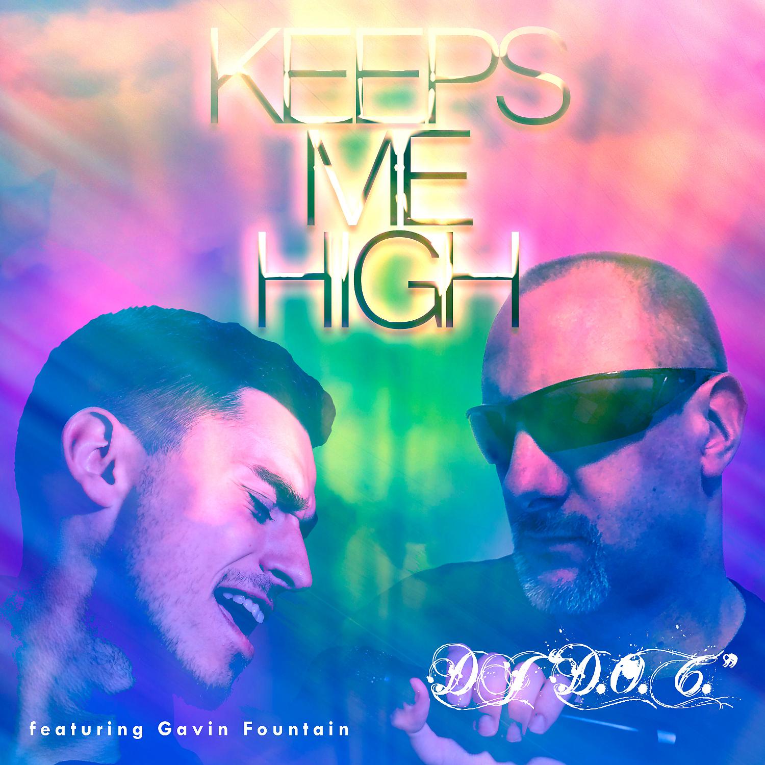 Постер альбома Keeps Me High (feat. Gavin Fountain)