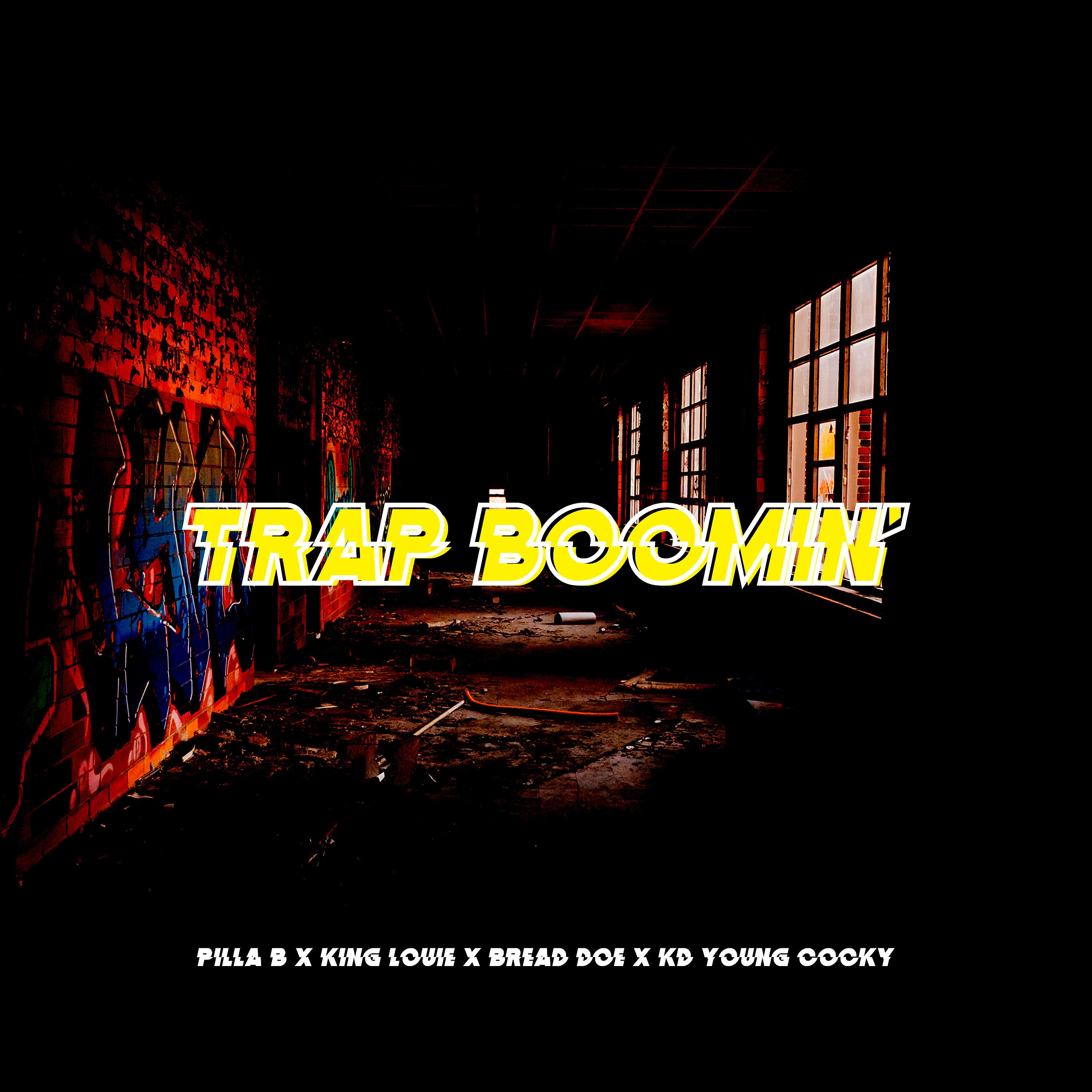 Постер альбома Trap Boomin’ (feat. Bread Doe, King Louie & KD Young Cocky)