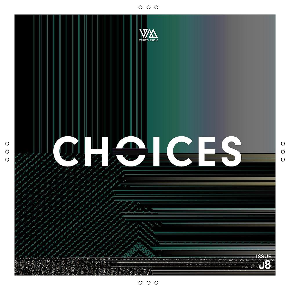 Постер альбома Variety Music Pres. Choices Issue 8