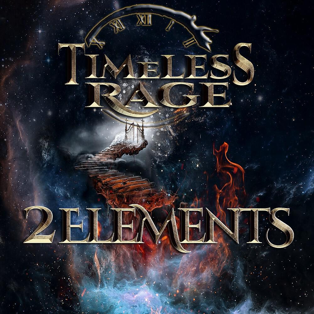 Timeless Rage - 2 Elements