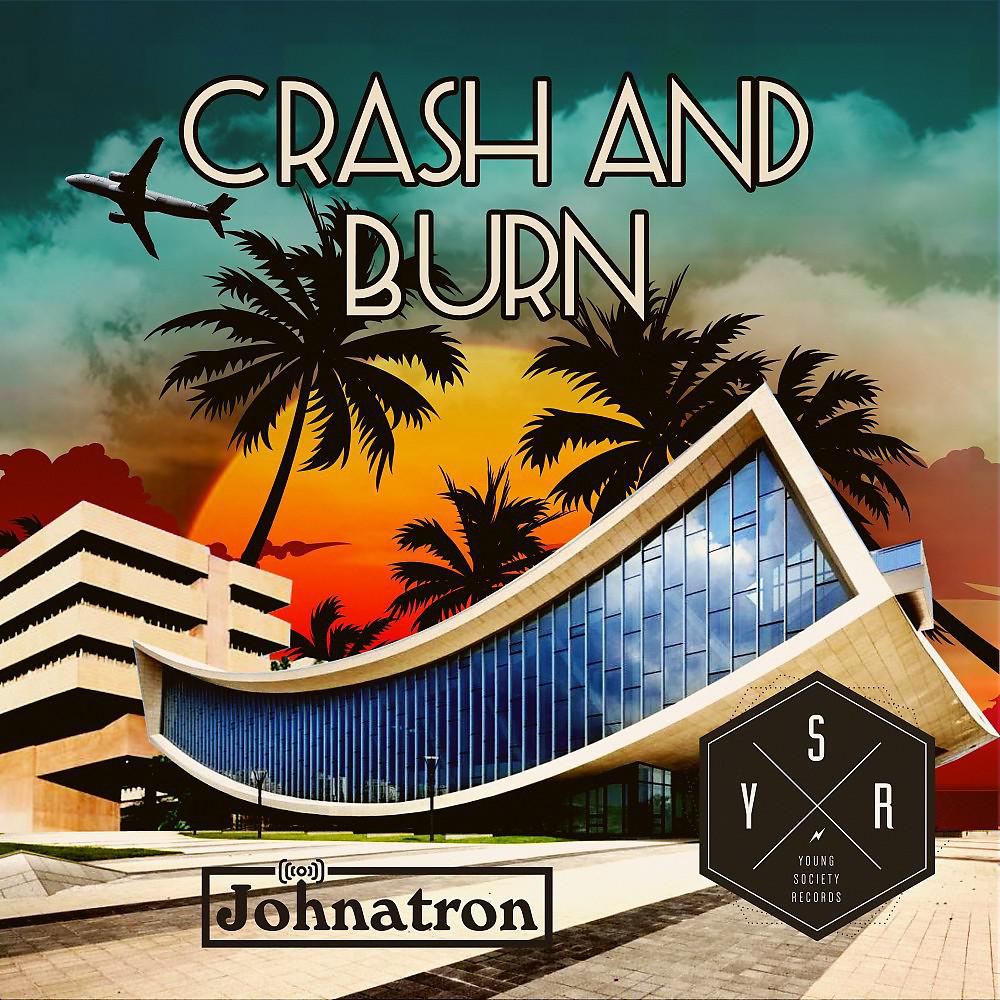 Постер альбома Crash and Burn