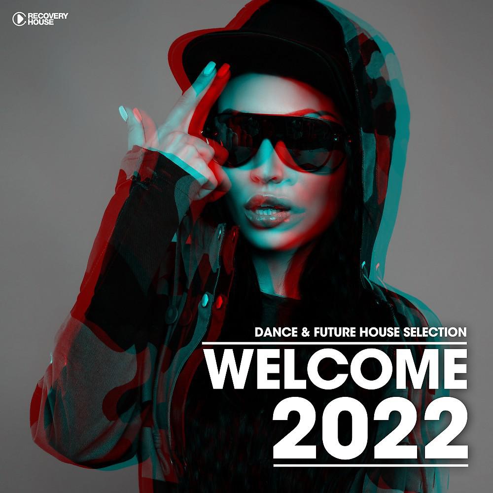 Постер альбома Welcome 2022
