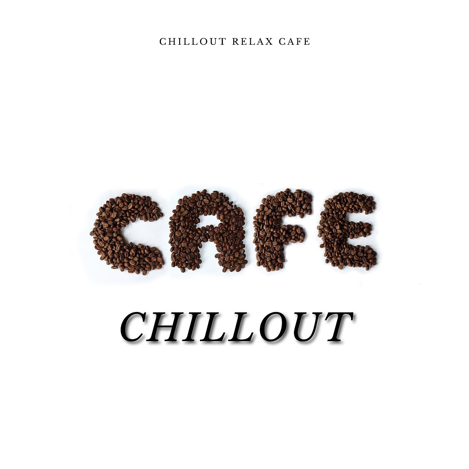 Постер альбома Cafe Chillout