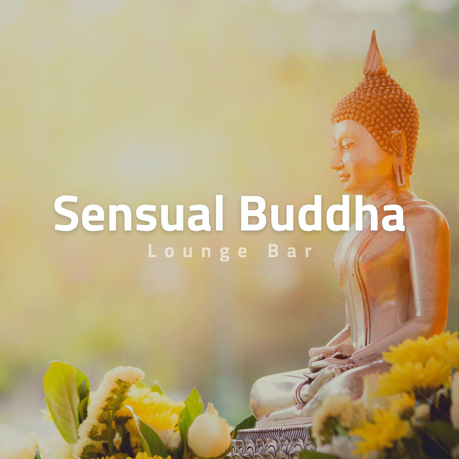 Постер альбома Sensual Buddha Lounge Bar
