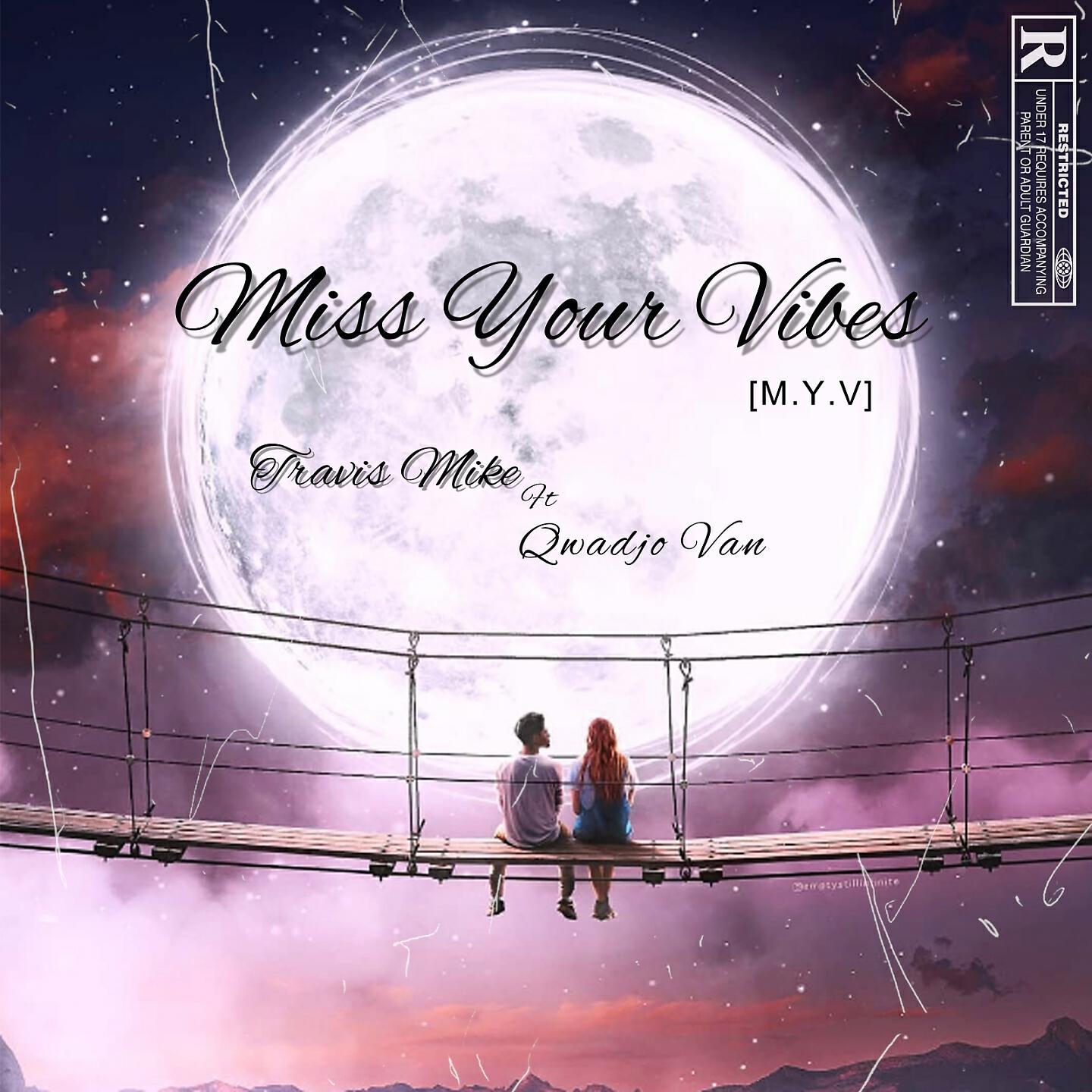 Travis Mike - Miss Your Vibes