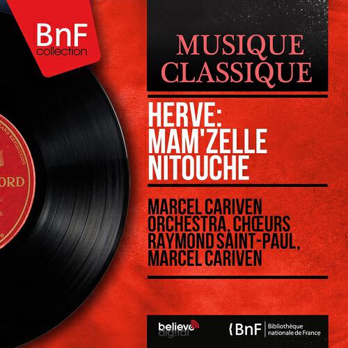 Marcel Cariven - Mam'zelle Nitouche: Ouverture
