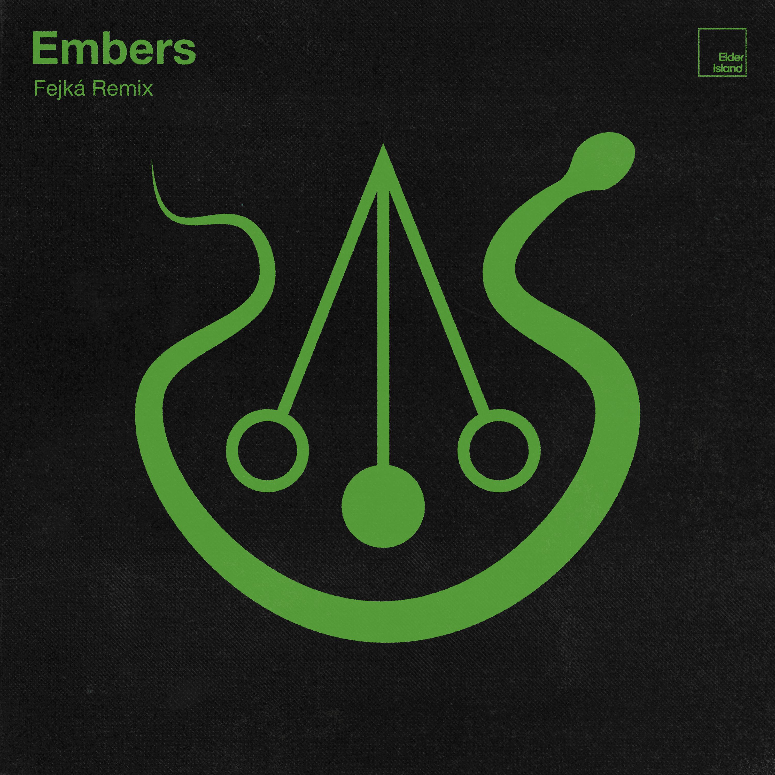 Постер альбома Embers (Fejká Remix)