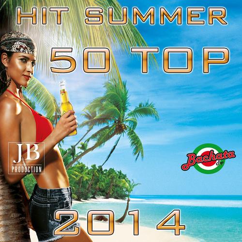 Постер альбома Hit Summer 50 Top 2014