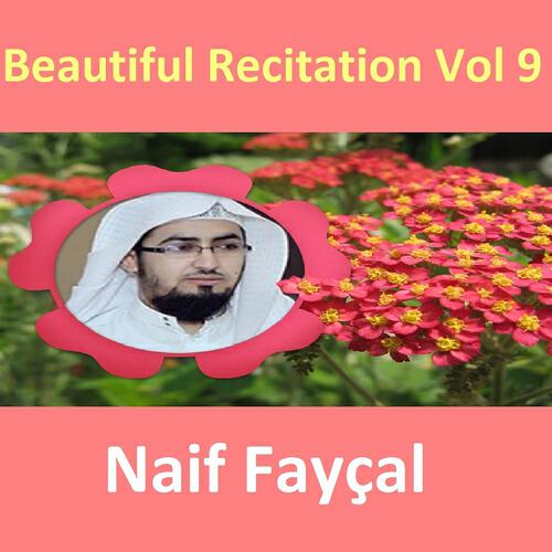 Naif Fayçal - Recitation, Pt. 8