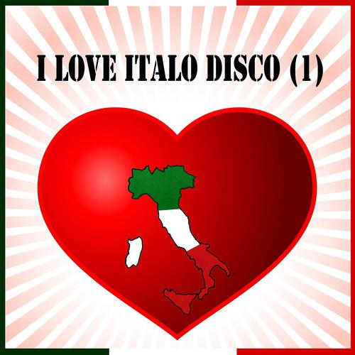Постер альбома I Love Italo Disco, Vol. 1