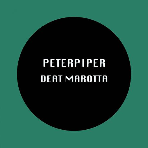 Deat Marotta - Peter Piper