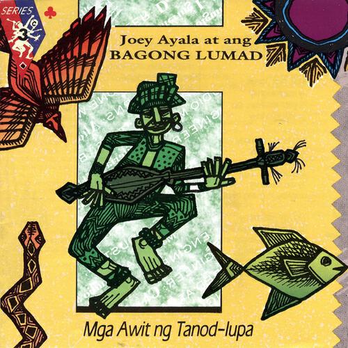 Joey Ayala At Ang Bagong Lumad - Agila