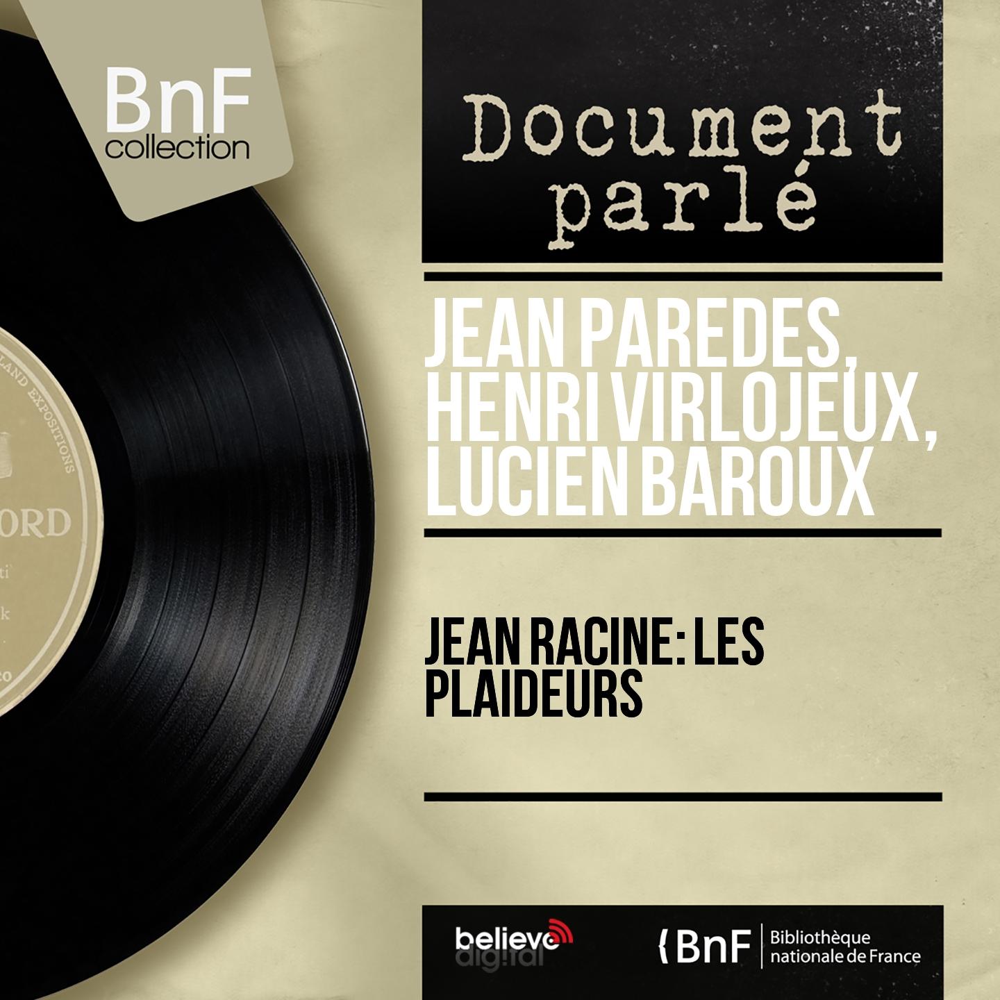 Постер альбома Jean Racine: Les plaideurs (Mono version)