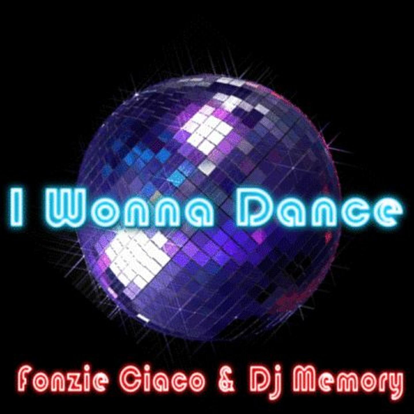 Fonzie Ciaco - I Wonna Dance (DJ Ciaco Extended Mix)