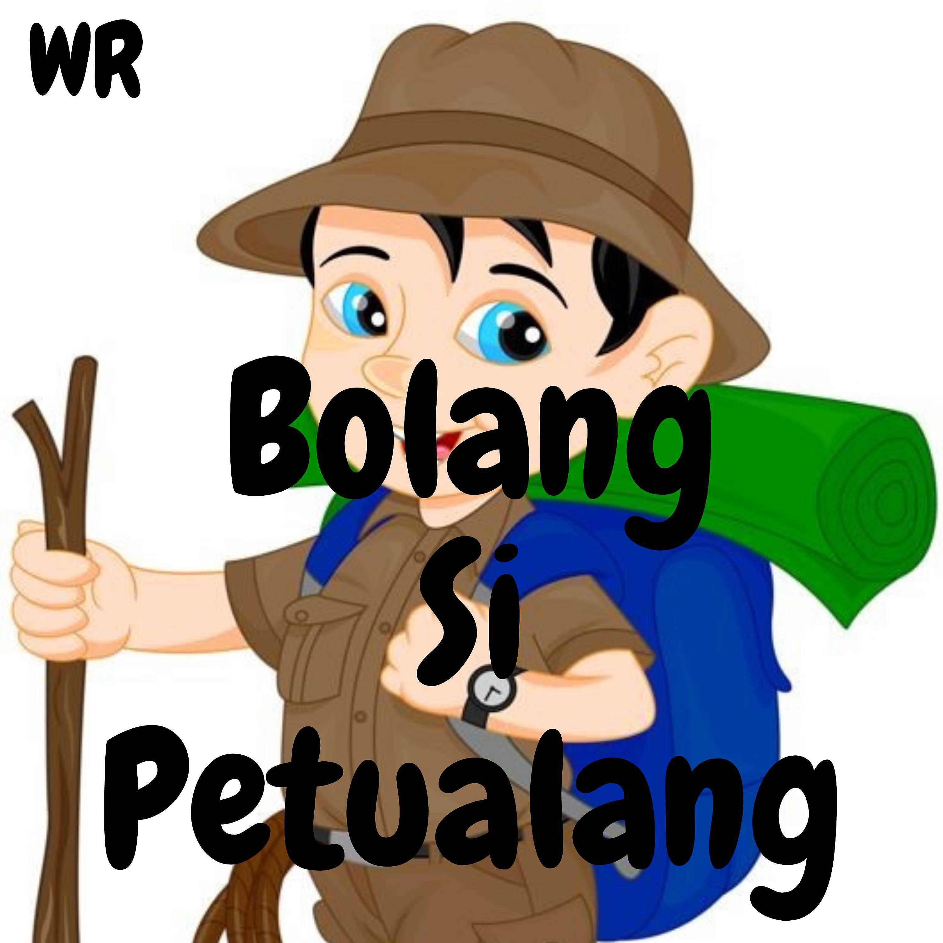 Постер альбома Bolang Si Petualang