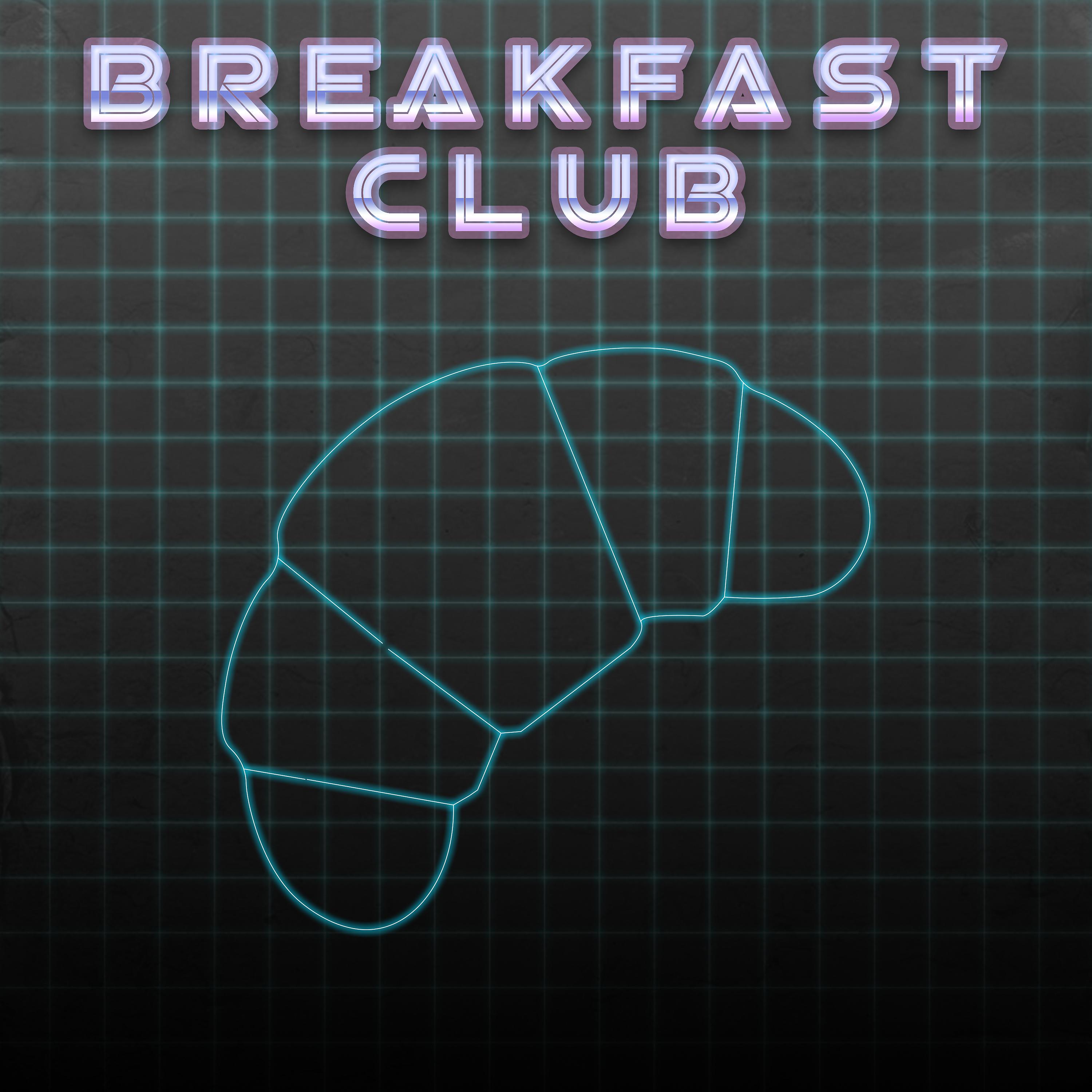 Постер альбома Breakfast Club