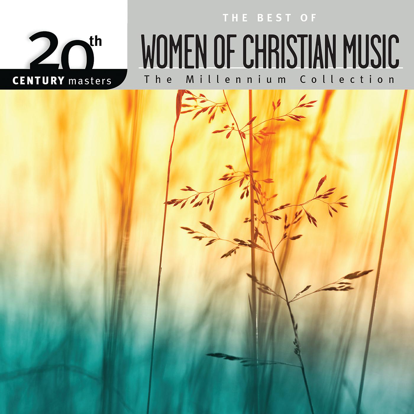 Постер альбома 20th Century Masters - The Millennium Collection: The Best Of Women Of Christian Music