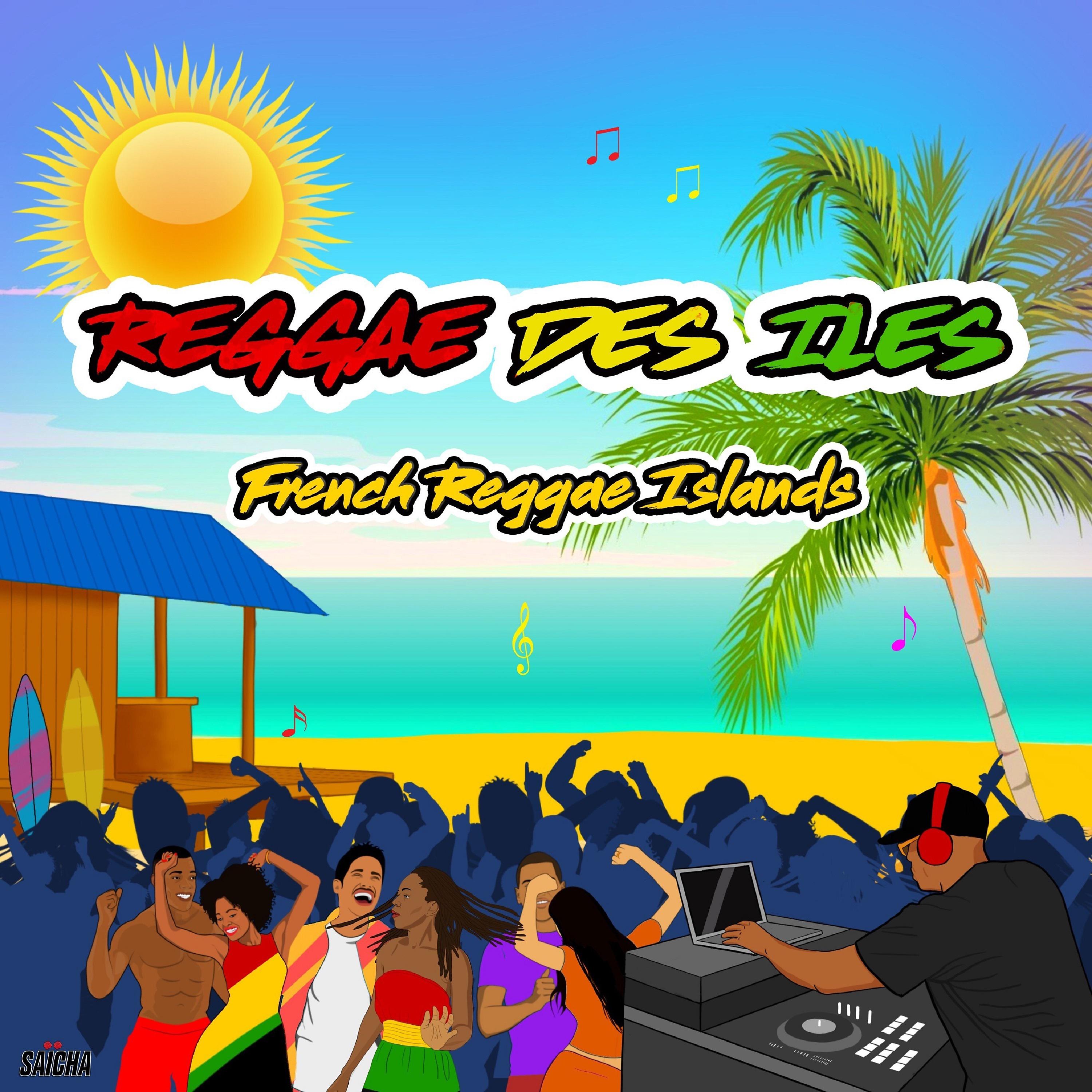 Постер альбома Reggae des îles (French Reggae Islands)