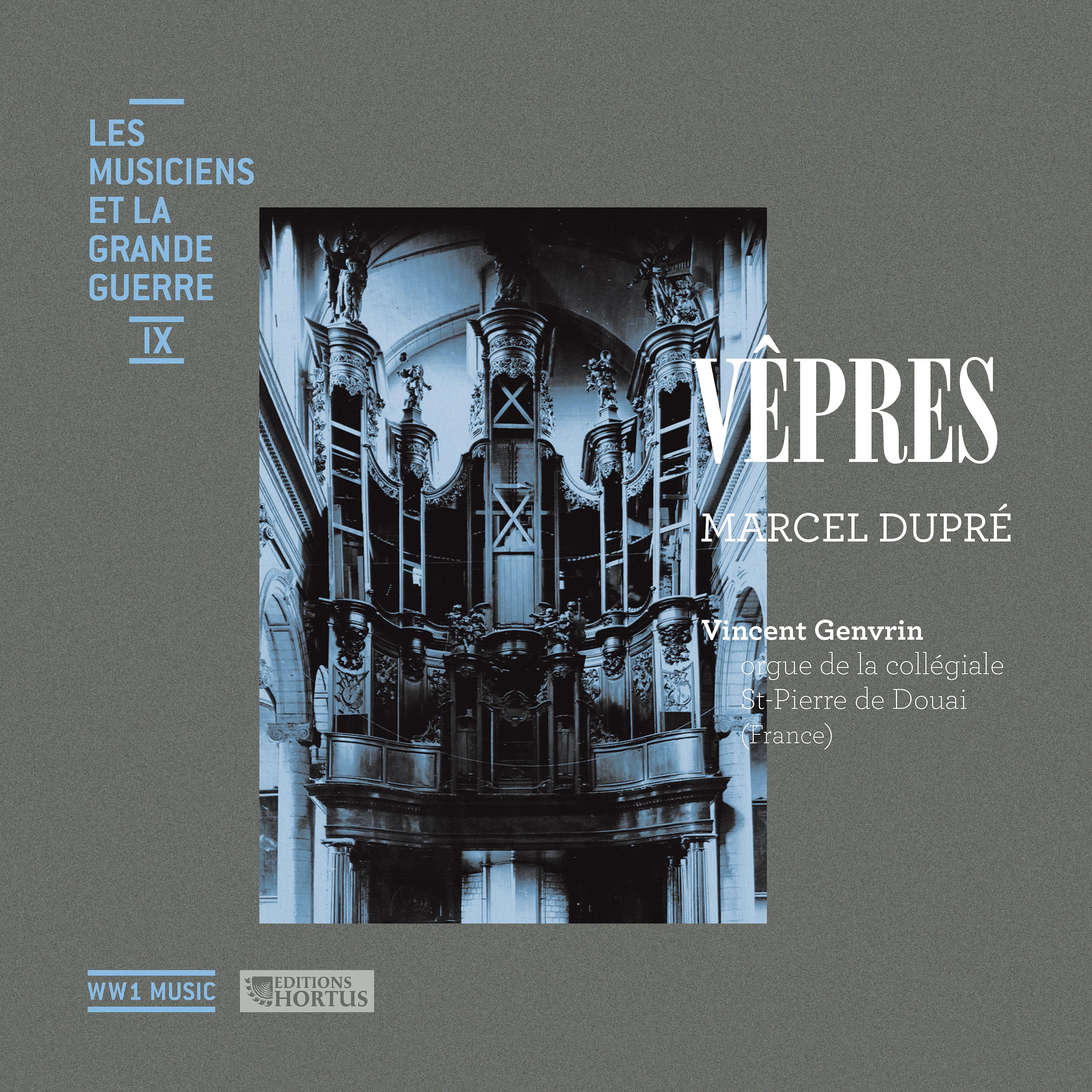 Постер альбома Dupré: Vêpres (Les musiciens et la Grande Guerre, Vol. 9)