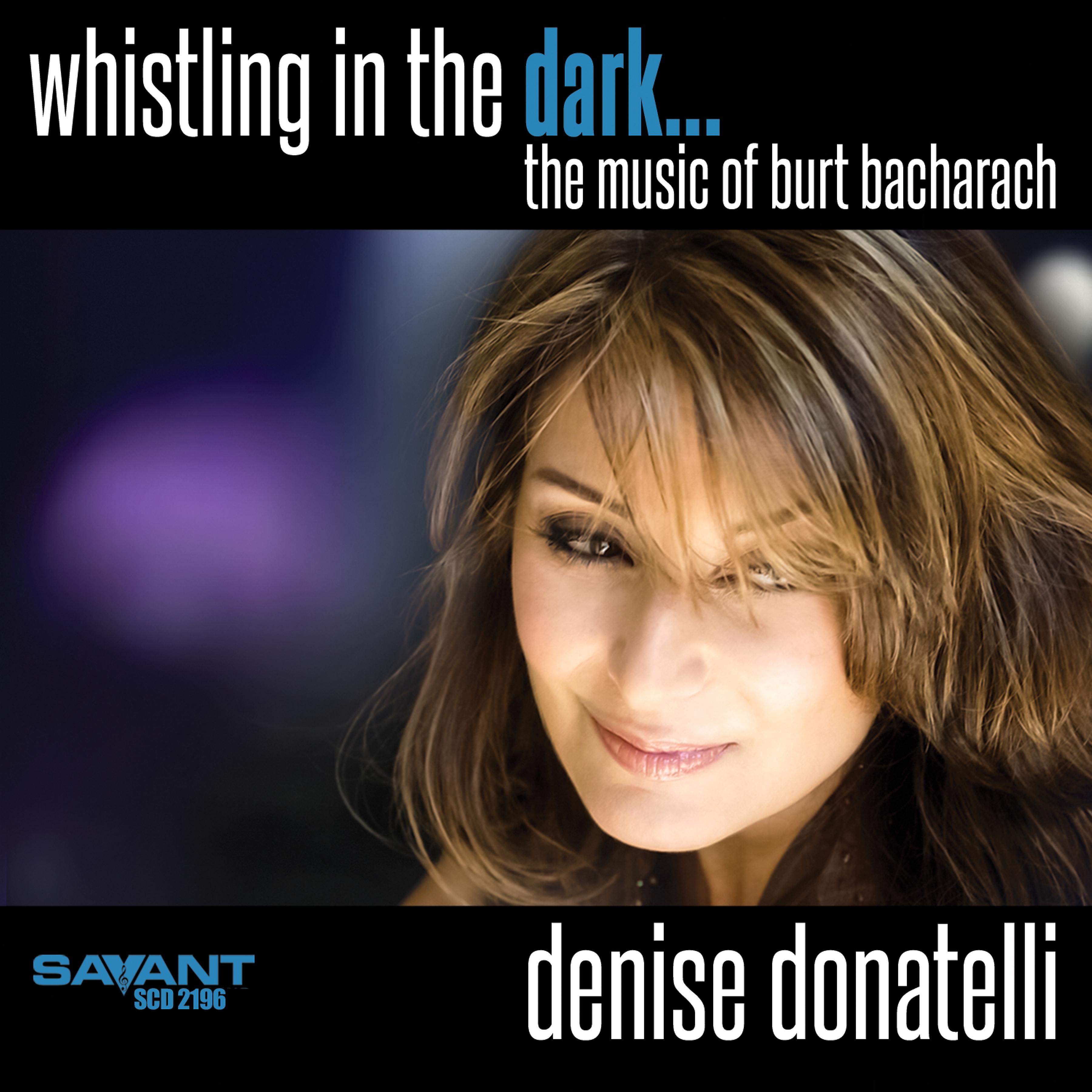 Постер альбома Whistling in the Dark - The Music of Burt Bacharach