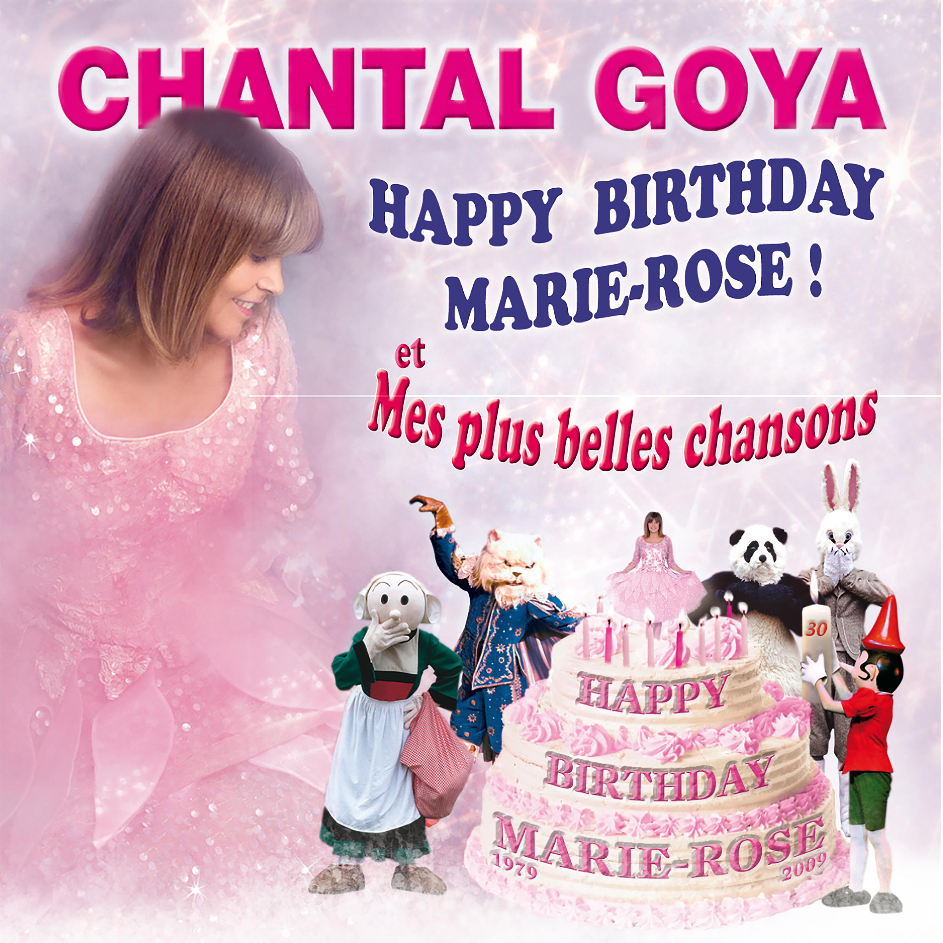 Постер альбома Happy Birthday Marie-Rose & Mes plus belles chansons