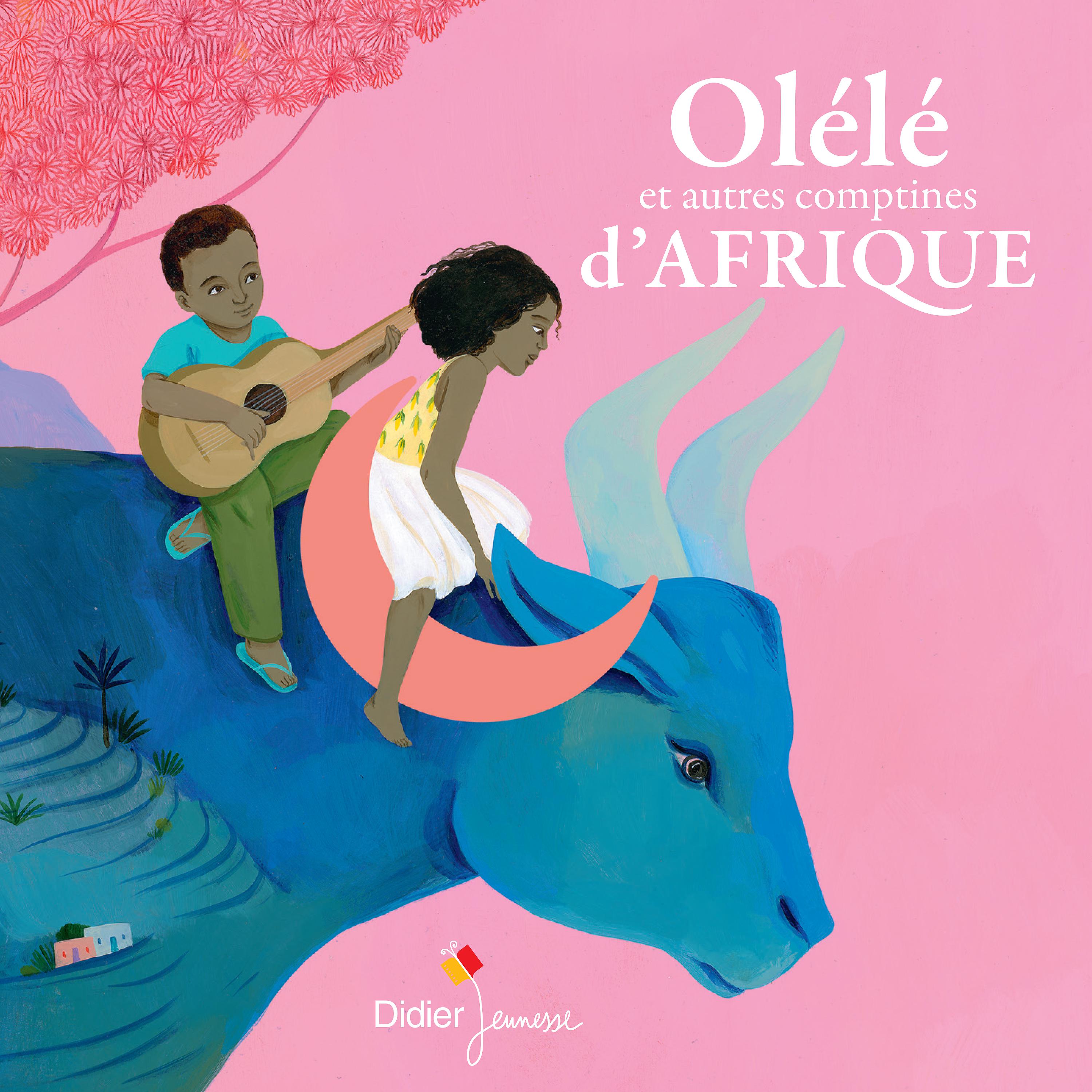 Постер альбома Olélé et autres comptines d'Afrique