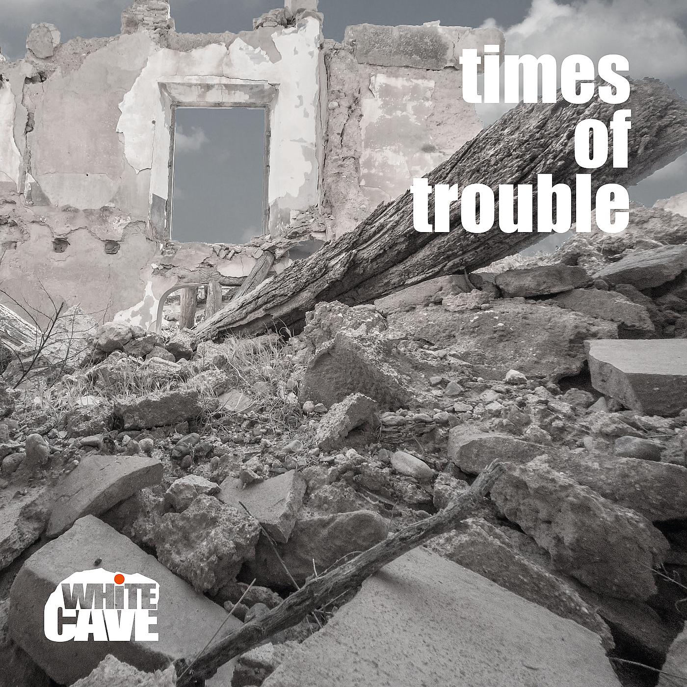 Постер альбома Times of Trouble