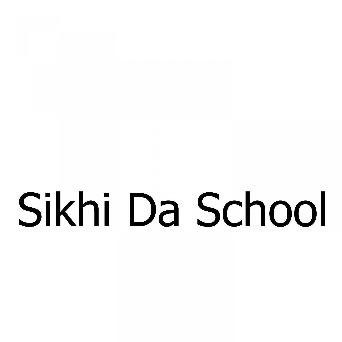 Постер альбома Sikhi Da School