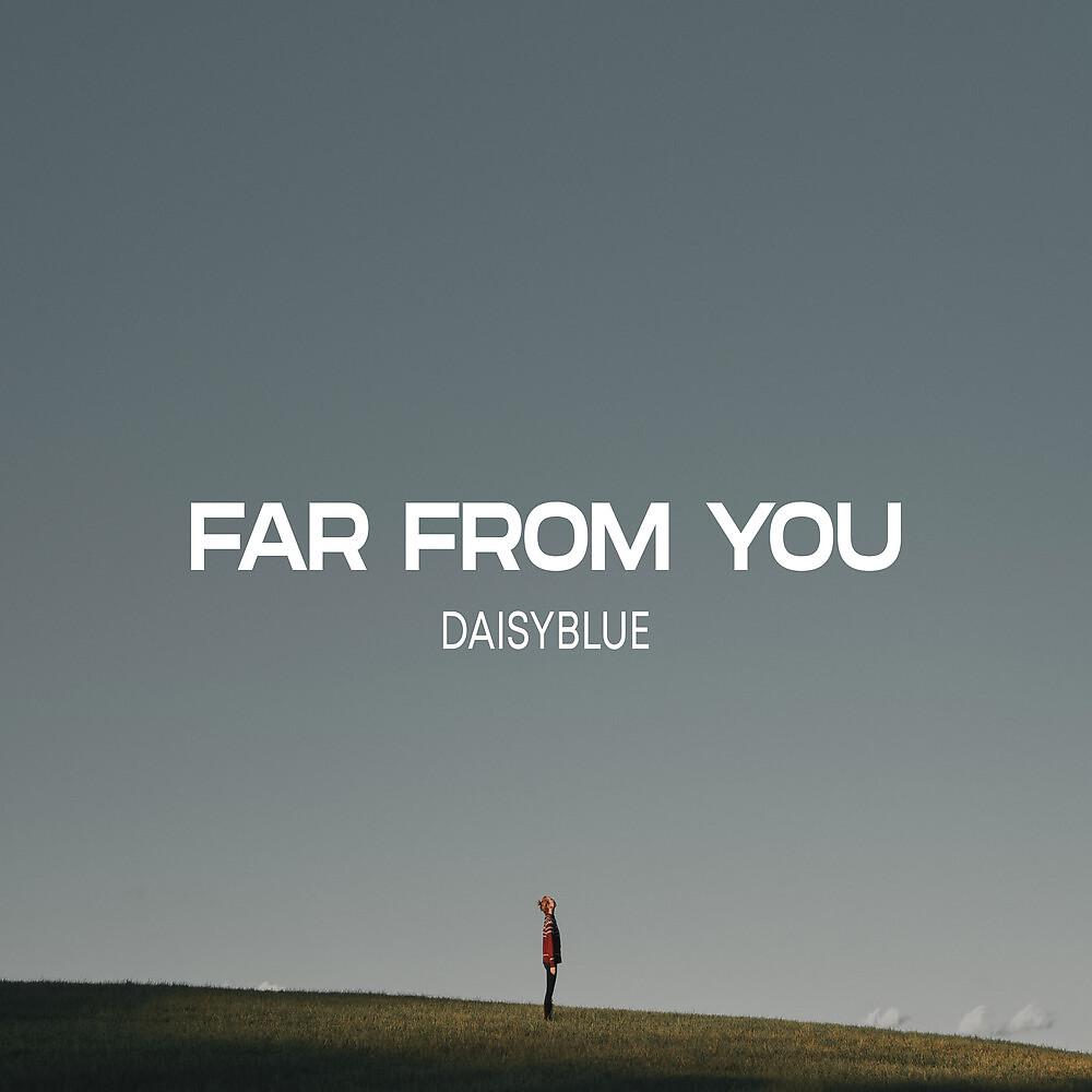 Постер альбома Far from You
