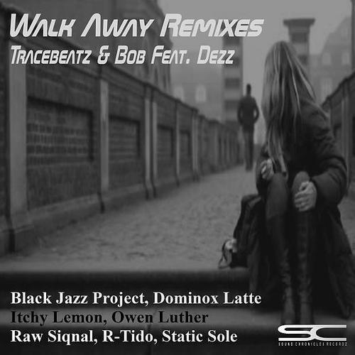 Tracebeatz & Bob - Walk Away (feat. Dezz) (Raw Siqnal Remix)