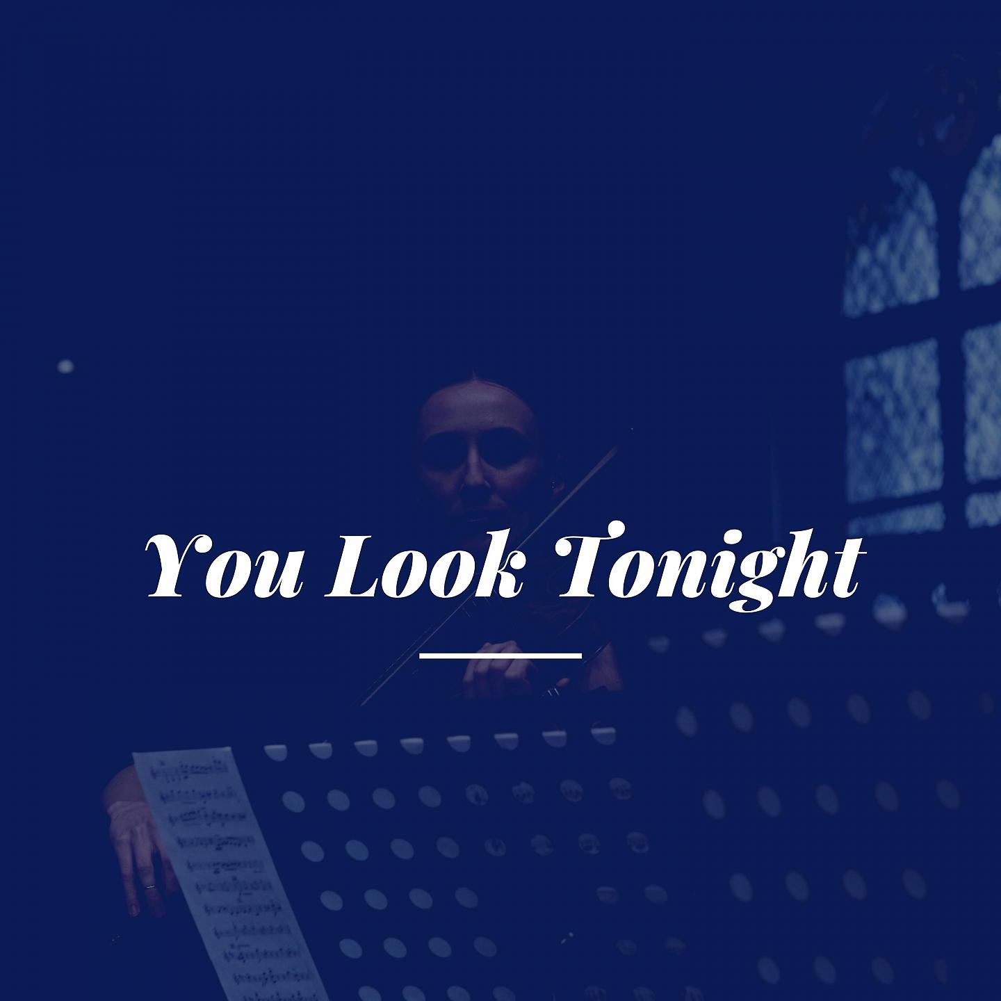 Постер альбома You Look Tonight