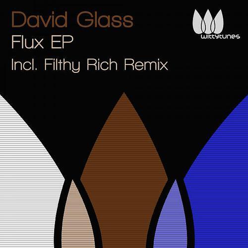 David Glass - Flux (Filthy Rich Dope Beat Remix)