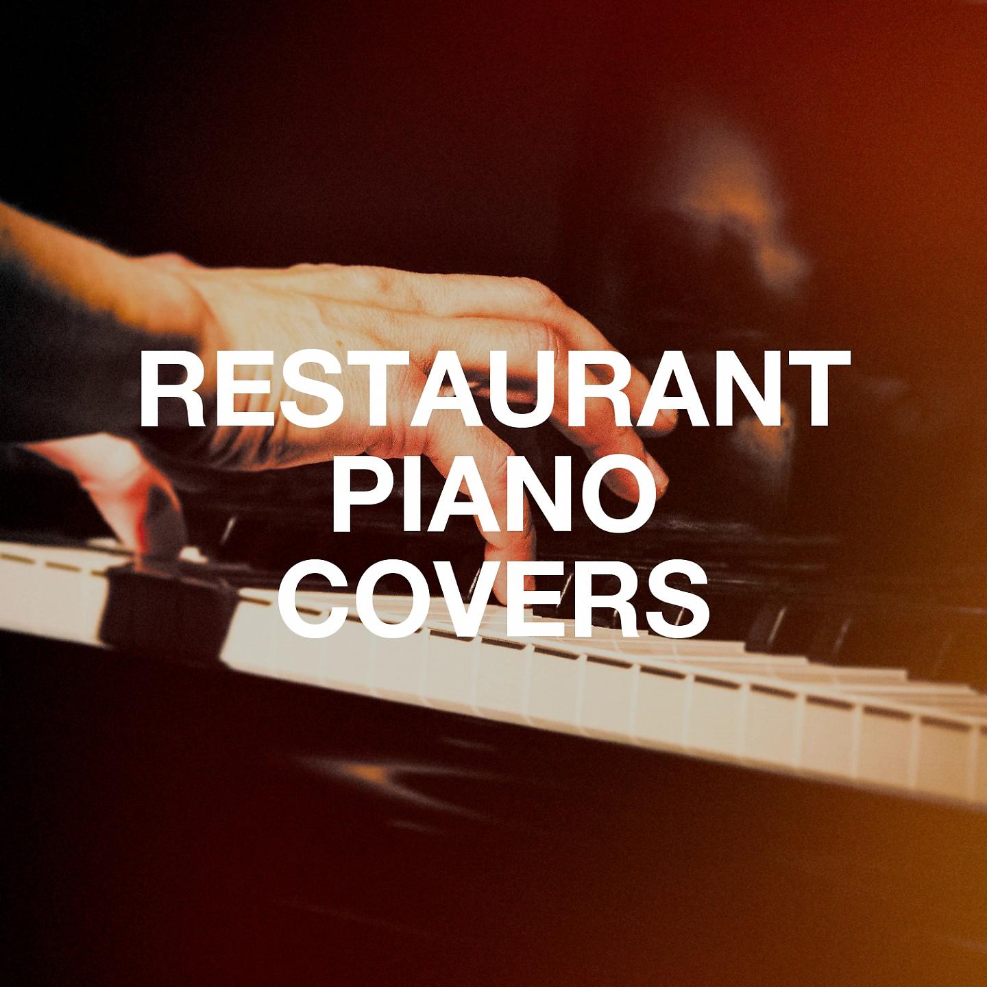 Постер альбома Restaurant Piano Covers