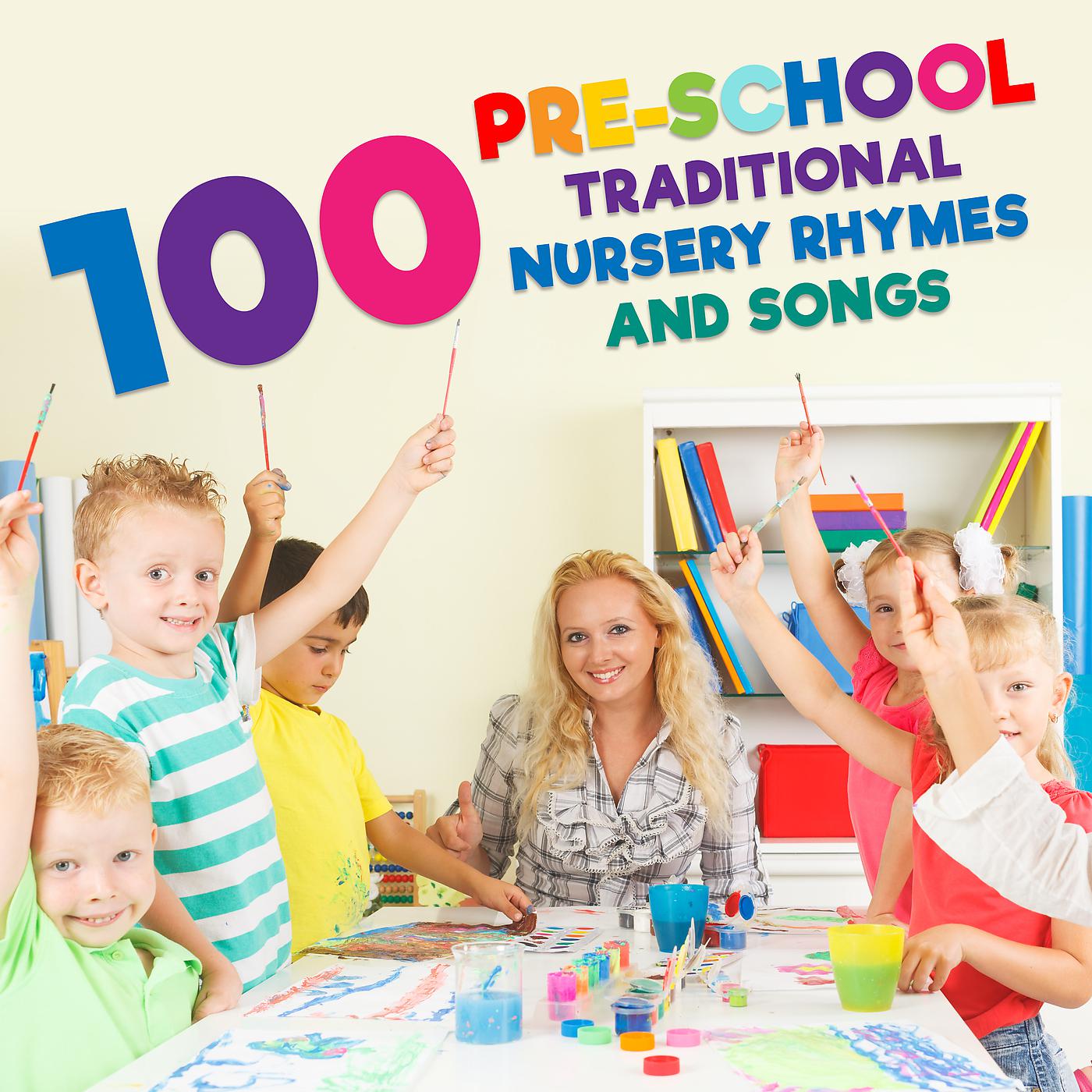 Постер альбома 100 Pre-school Traditional Nursery Rhymes and Songs