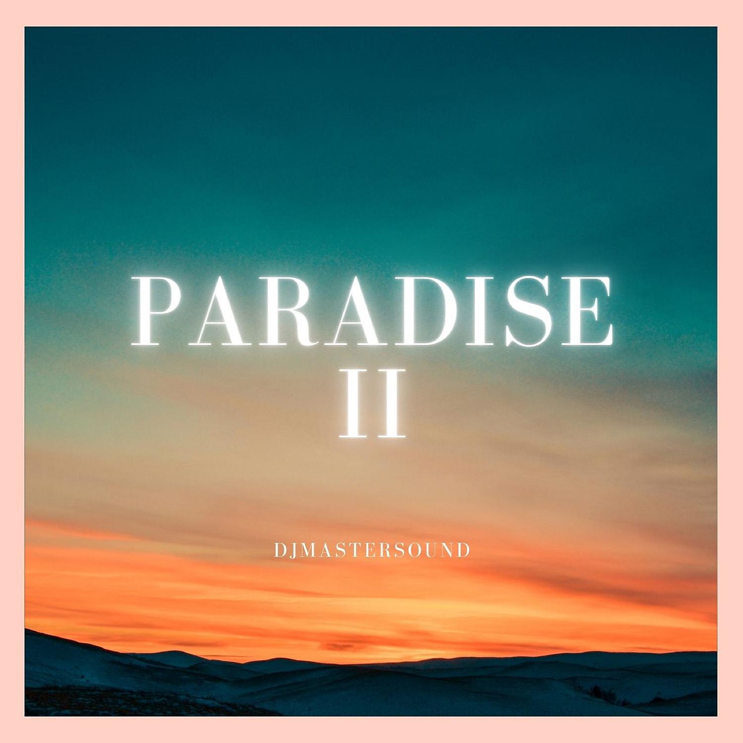 Постер альбома Paradise II