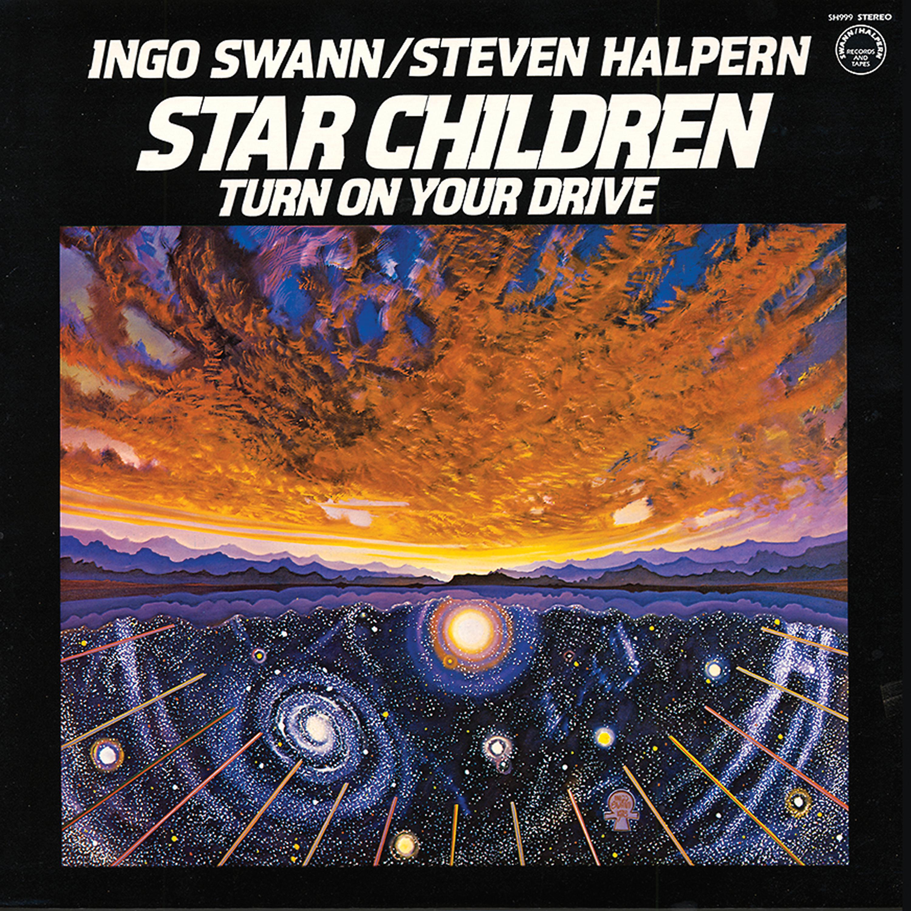 Постер альбома Star Children: Turn on Your Drive (44th Anniversary Edition Re-Mastered) (Digital)