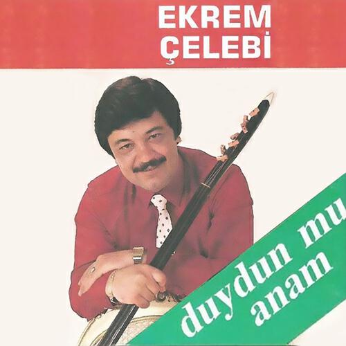 Ekrem Çelebi - Deyi Deyi