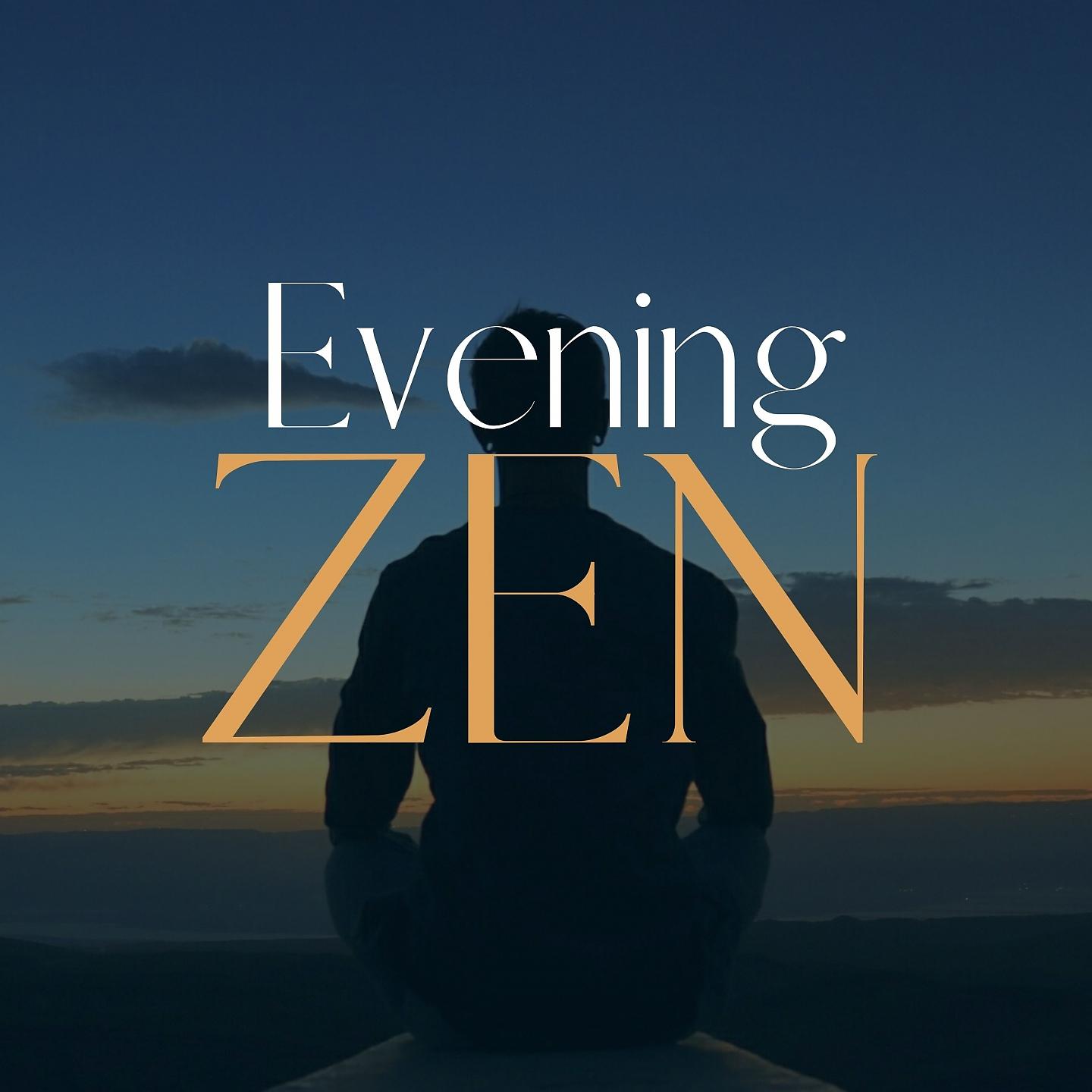 Постер альбома Evening Zen