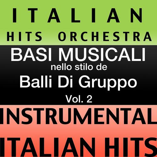 Постер альбома Basi musicale nello stilo dei balli di gruppo (instrumental karaoke tracks), Vol. 2