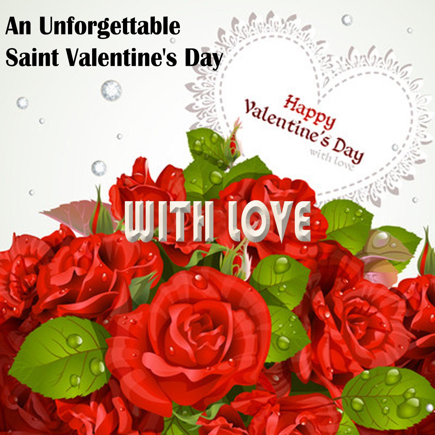 Постер альбома An Unforgettable Saint Valentine's Day (Happy Valentine's Day With Love)