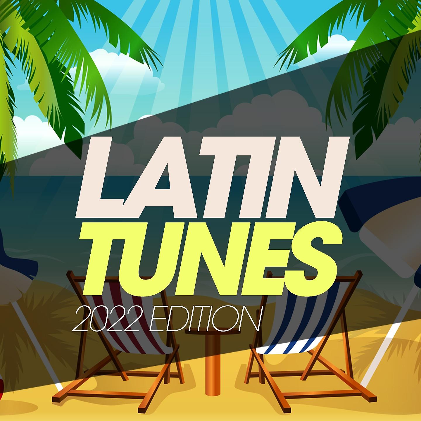 Постер альбома Latin Tunes 2022 Edition